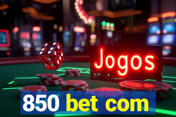 850 bet com